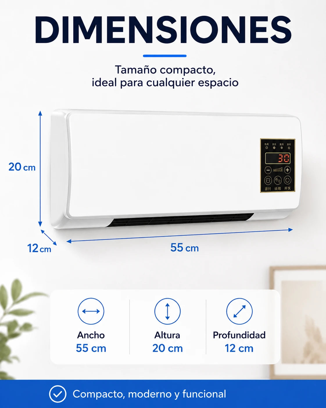 Dimensiones compactas del ClimaDuo: 55 x 20 x 12 cm